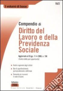 Compendio di diritto del lavoro e della previdenza sociale libro