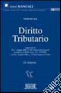 Diritto tributario libro di De Luca Gianni