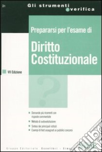 Prepararsi per l'esame di diritto costituzionale libro