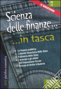 Scienza delle finanze libro di De Rosa C. (cur.); Gallo S. (cur.)