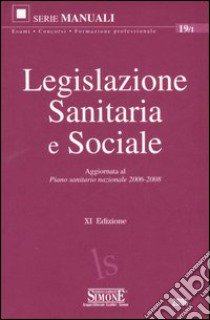 Legislazione sanitaria e sociale libro