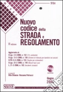 Nuovo codice della strada e regolamento. Con CD-ROM libro