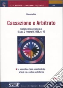 Cassazione e arbitrato libro di Lino Vincenzo