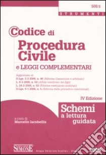 Codice di procedura civile e leggi complementari. Schemi a lettura guidata libro