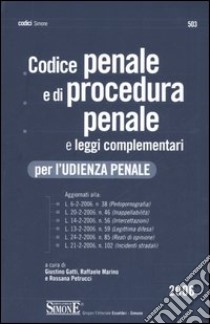 Codice penale e di procedura penale e leggi complementari per l'udienza penale libro