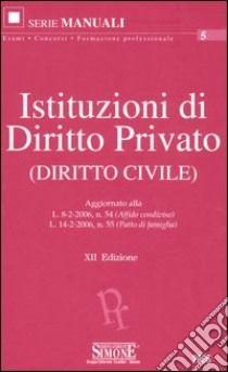 Istituzioni di diritto privato (diritto civile) libro