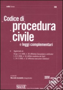 Codice di procedura civile e leggi complementari libro