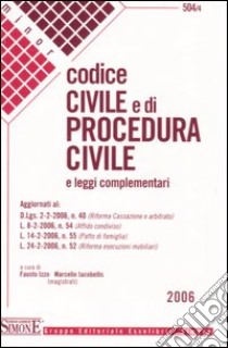 Codice civile e di procedura civile e leggi complementari libro