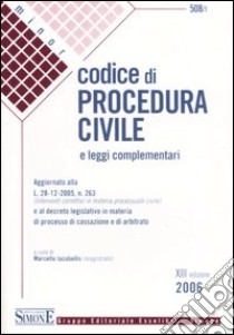 Codice di procedura civile e leggi complementari libro