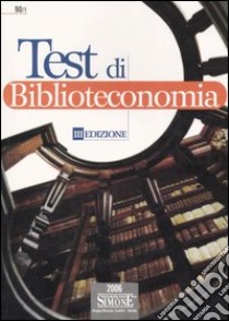 Test di biblioteconomia libro