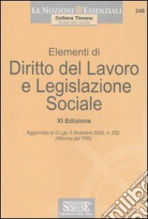 Elementi di diritto del lavoro e legislazione sociale libro