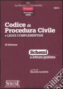 Codice di procedura civile e leggi complementari. Schemi a lettura guidata libro