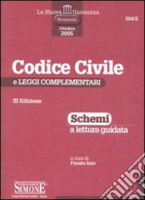 Codice civile e leggi complementari. Schemi a lettura guidata libro