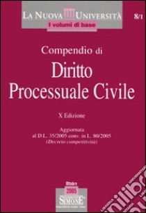 Compendio di diritto processuale civile libro