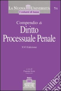 Compendio di diritto processuale penale libro