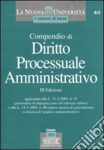 Compendio di diritto processuale amministrativo libro