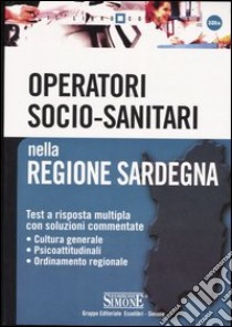 Operatori socio-sanitari nella Regione Sardegna libro