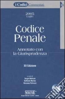 Codice penale. Annotato con la giurisprudenza. Con CD-ROM libro