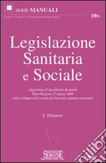 Legislazione sanitaria e sociale libro