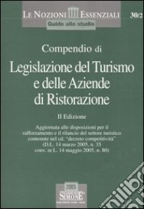 Compendio di legislazione del turismo e delle aziende di ristorazione libro