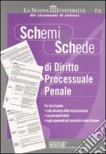 Schemi & schede di diritto processuale penale libro