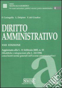 Diritto amministrativo libro di Caringella Francesco - Delpino Luigi - Del Giudice Federico