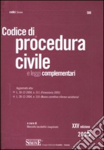 Codice di procedura civile e leggi complementari libro