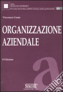 Organizzazione aziendale libro di Conte Vincenzo