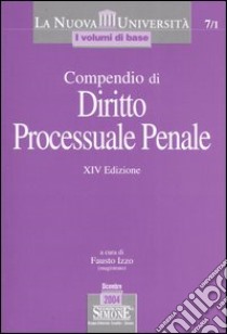 Compendio di diritto processuale penale libro