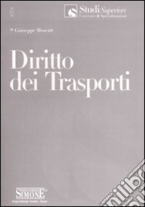 Diritto dei trasporti libro di Moscatt Giuseppe