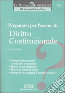 Prepararsi per l'esame di diritto costituzionale libro