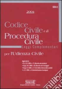 Codice civile e di procedura civile, leggi complementari per l'udienza civile libro