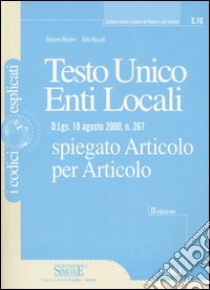 Testo Unico enti locali. Spiegato articolo per articolo libro di Minieri Stefano - Niccoli Aldo