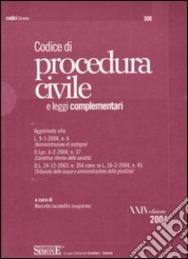 Codice di procedura civile e leggi complementari libro