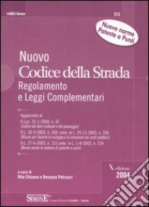 Nuovo codice della strada. Regolamento e leggi complementari libro