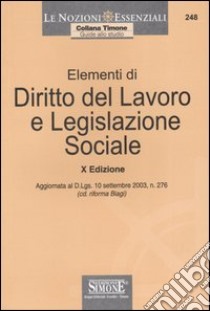 Elementi di diritto del lavoro e legislazione sociale libro