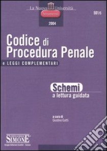 Codice di procedura penale e leggi complementari libro