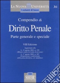 Compendio di diritto penale. Parte generale e speciale libro