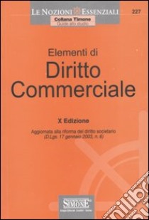 Elementi di diritto commerciale libro di Di Majo D. (cur.); Santorelli M. L. (cur.)