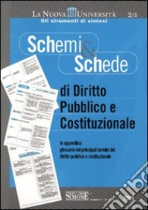 Schemi & schede di diritto pubblico e costituzionale libro