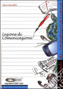 Lezione di comunicazione libro di Morcellini Mario