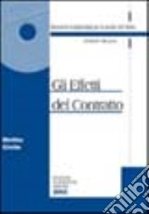 Gli effetti del contratto. Diritto civile. Con CD-ROM libro di Minussi Daniele