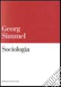 Sociologia libro di Simmel Georg