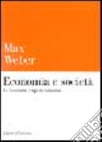 Economia e società. Vol. 2: Economia e tipi di comunità libro di Weber Max