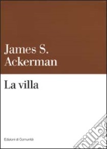 La villa libro di Ackerman James S.