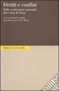 Diritti e confini. Dalle costituzioni nazionali alla Carta di Nizza libro di Comba M. E. (cur.)