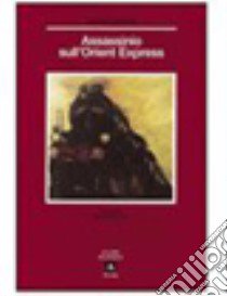 Assassinio sull'Orient Express libro di Christie Agatha