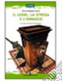 Il leone, la strega e l'armadio libro di Lewis Clive S.