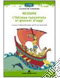 Nessuno. L'Odissea raccontata ai giovani d'oggi libro di De Crescenzo Luciano