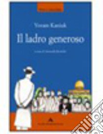 Il ladro generoso libro di Kaniuk Yoram